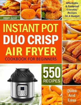 Book cover for Instant Pot Duo Crisp Air Fryer Cookbook For Beginners