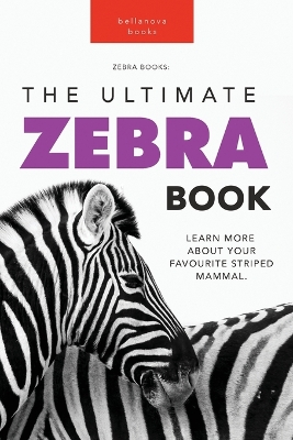 Book cover for Zebras The Ultimate Zebra Book for Kids