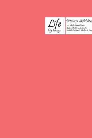 Cover of Premium Life by Design Sketchbook Large (8 x 10 Inch) Uncoated (75 gsm) Paper, Pink Cover