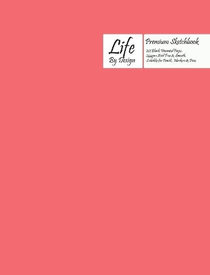 Book cover for Premium Life by Design Sketchbook Large (8 x 10 Inch) Uncoated (75 gsm) Paper, Pink Cover