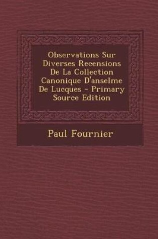 Cover of Observations Sur Diverses Recensions de La Collection Canonique D'Anselme de Lucques