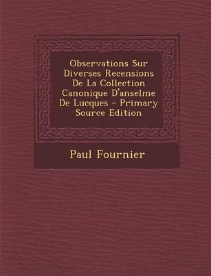 Book cover for Observations Sur Diverses Recensions de La Collection Canonique D'Anselme de Lucques