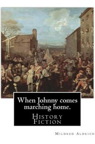 Cover of When Johnny comes marching home. By