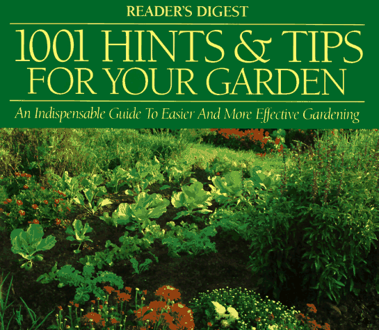 Cover of 1001 Hints and Tips for Your Garden