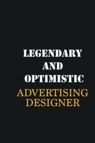 Cover of Legendary and Optimistic Advertising Designer