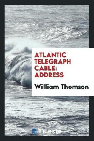 Cover of Atlantic Telegraph Cable