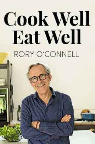 Cover of Cook Well, Eat Well
