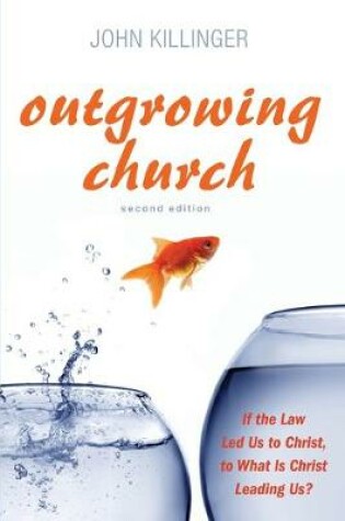 Cover of Outgrowing Church, 2nd ed.