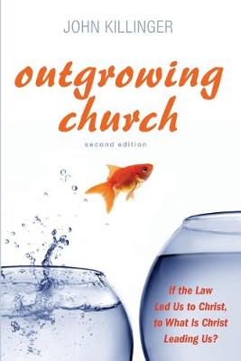 Book cover for Outgrowing Church, 2nd ed.