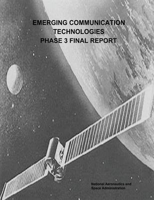 Book cover for Emerging Communication Technologies (ECT) Phase 3 Final Report