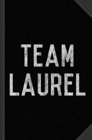 Cover of Team Laurel Journal Notebook