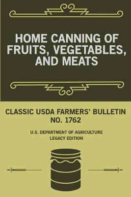 Book cover for Home Canning Of Fruits, Vegetables, And Meats (Legacy Edition)