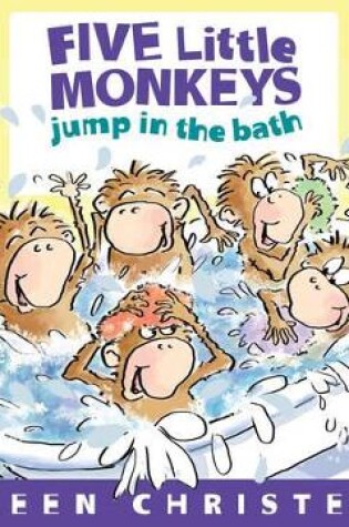Five Little Monkeys Jump in the Bath