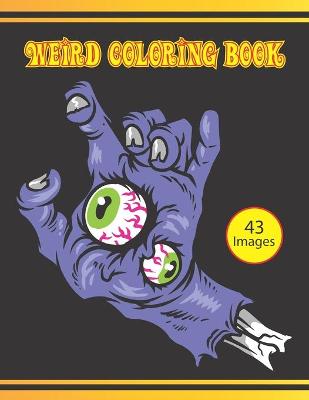 Book cover for Weird Coloring Book