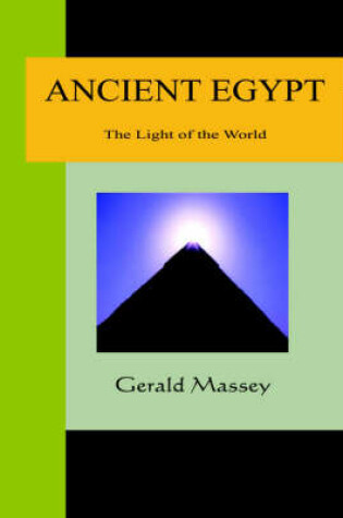 Cover of Ancient Egypt - The Light of the World