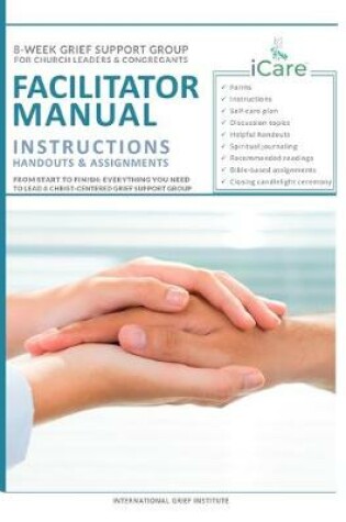 Cover of iCare Grief Support Group Facilitator Manual