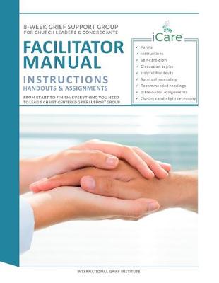 Book cover for iCare Grief Support Group Facilitator Manual