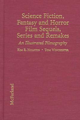 Book cover for Science Fiction, Fantasy and Horror Film Series and Remakes