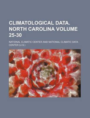 Book cover for Climatological Data. North Carolina Volume 25-30