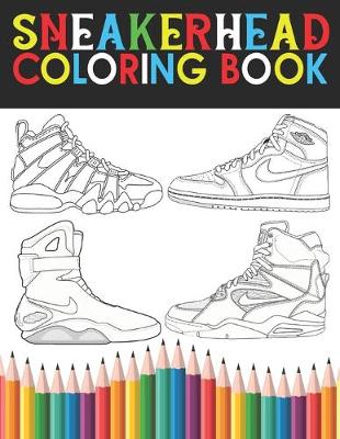 Book cover for Sneakerhead Coloring book