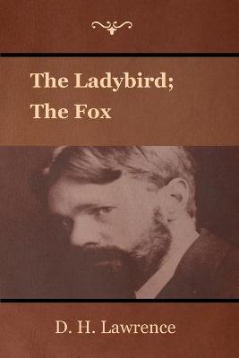 Book cover for The Ladybird; The Fox