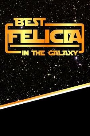 Cover of The Best Felicia in the Galaxy