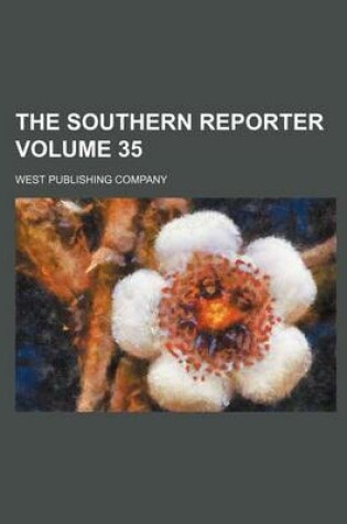 Cover of The Southern Reporter Volume 35