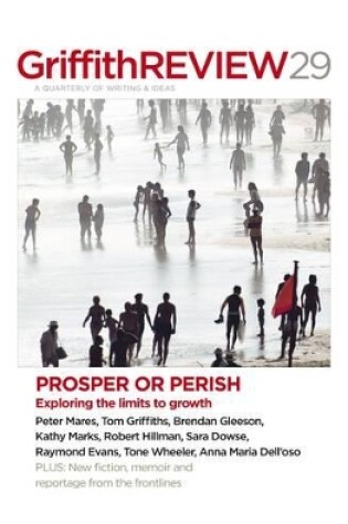 Cover of Griffith Review 29: Prosper or Perish