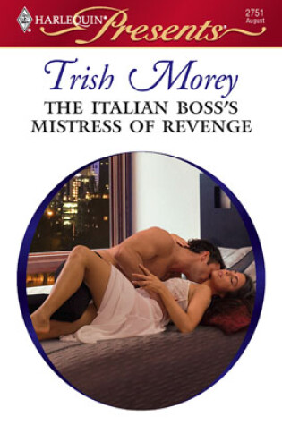 Cover of The Italian Boss's Mistress of Revenge
