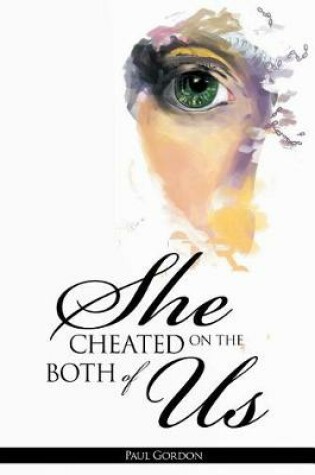 Cover of She Cheated on the Both of Us