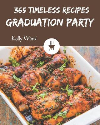 Book cover for 365 Timeless Graduation Party Recipes