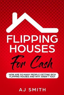 Cover of Flipping Houses For Cash