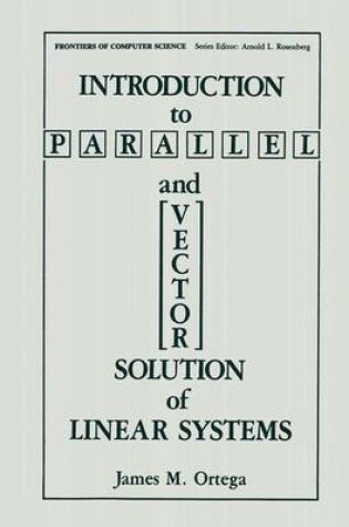 Cover of Introduction to Parallel and Vector Solution of Linear Systems