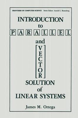 Cover of Introduction to Parallel and Vector Solution of Linear Systems