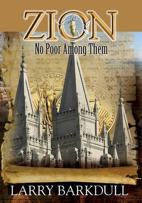 Cover of The Pillars of Zion Series - No Poor Among Them (Book 6)