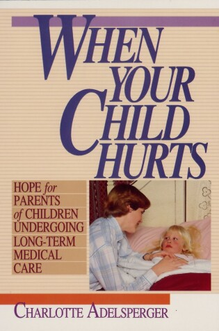 Cover of When Your Child Hurts