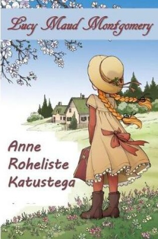 Cover of Anne Kohta Roheline Varred