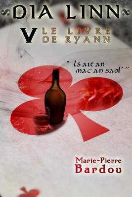 Book cover for Dia Linn - V - Le Livre de Ryann (Is ait an mac an saol')