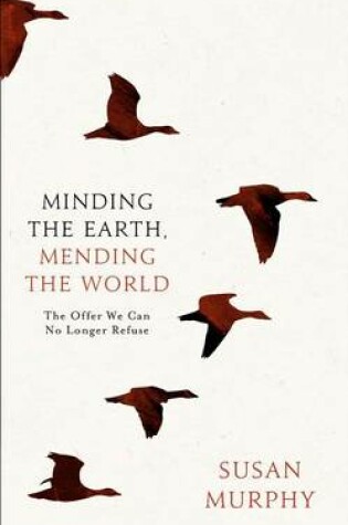 Cover of Minding the Earth, Mending the World