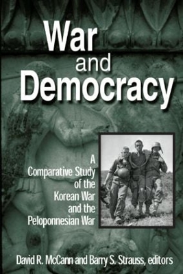 Book cover for War and Democracy: A Comparative Study of the Korean War and the Peloponnesian War