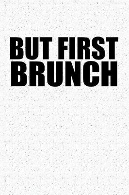 Book cover for But First Brunch