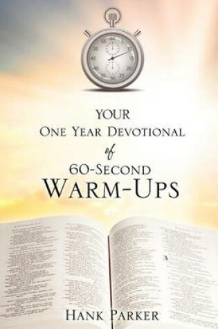 Cover of Your One Year Devotional of 60-Second Warm-Ups