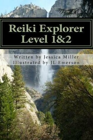 Cover of Reiki Explorer Level 1&2