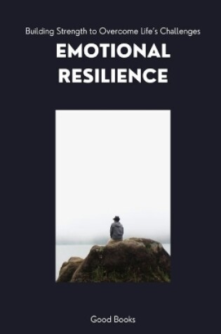 Cover of Emotional Resilience