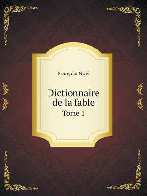 Book cover for Dictionnaire de la fable Tome 1