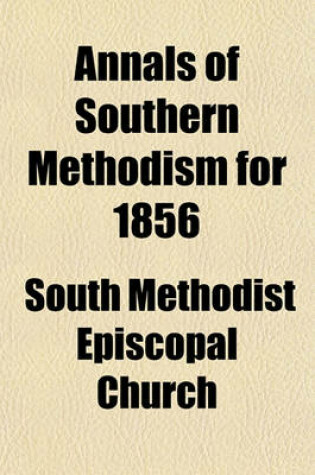 Cover of Annals of Southern Methodism for 1856