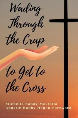 Book cover for Wading Through the Crap to Get to the Cross