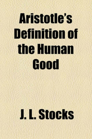 Cover of Aristotle's Definition of the Human Good