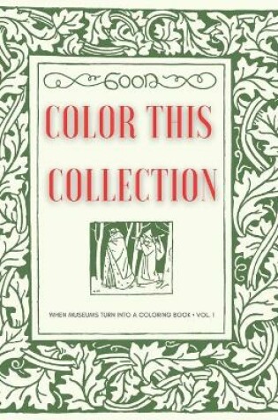 Cover of Color This Collection - When Museums turn into a Coloring Book