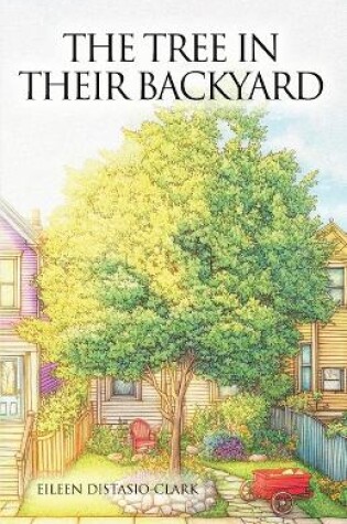 Cover of The Tree In Their Backyard